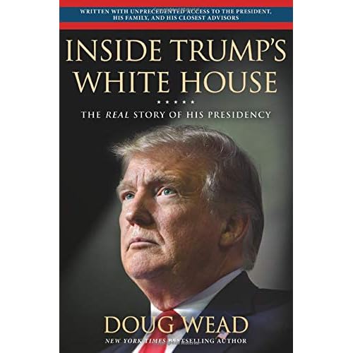Inside Trump's White House: The Real Story of His Presidency