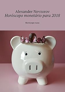 Livro Horóscopo monetário para 2018: Horóscopo russo