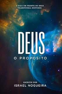 Livro O Propósito de Deus: O siga em frente de Deus que transforma destinos.