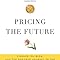 Pricing The Future Finance Physics And The 300 Year