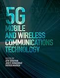 5G Mobile and Wireless Communications Technology by