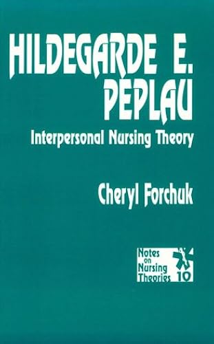 Download Hildegarde E. Peplau: Interpersonal Nursing Theory PDF