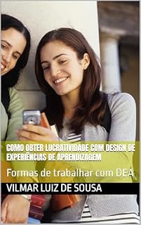 Livro Como obter lucratividade com Design de Experiências de Aprendizagem : Formas de trabalhar com DEA