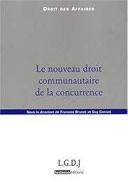 Le  nouveau droit communautaire de la concurrence