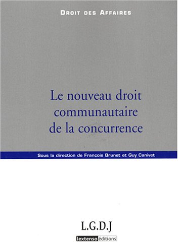Le  nouveau droit communautaire de la concurrence