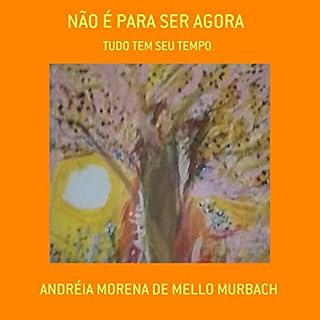 Livro Não É Para Ser Agora