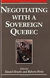 Negotiating with a Sovereign Quebec, , 1550283928