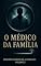Livro O Médico da Família: Série: Segredos Proibidos de Autoridades (Contos Eróticos Explícitos) (Segredos Proibidos de Autoridades (Contos Eróticos Proibidos) Livro 2)