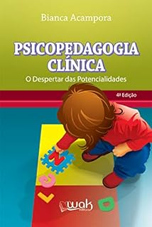 Livro Psicopedagogia clínica: O despertar das potencialidades
