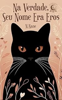 Livro Na Verdade, Seu Nome Era Eros