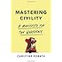 Mastering Civility: A Manifesto for the Workplace