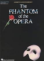 Phantom Of The Opera - Vocal Selections (Voice With Piano Accompaniment) Phantom Of The Opera - Vocal Selections (Voice With Piano Accompaniment)