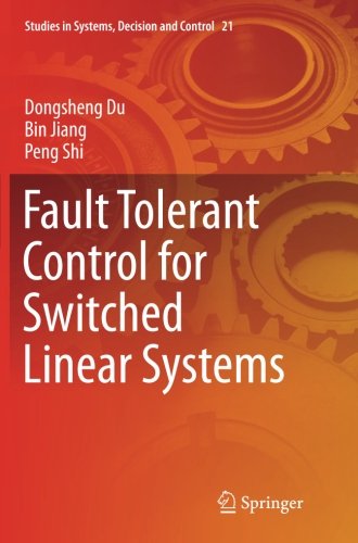 Fault Tolerant Control for Switched Linear Systems (Studies in Systems, Decision and Control)