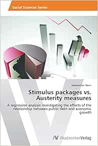 新品未使用品 Stimulus Packages Vs Austerity Measures By Henn Maximilian セール最安 Www Ksmi Kg