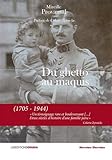 Du ghetto au maquis (1705-1944) by 