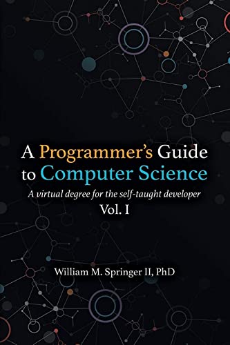 A Programmer's Guide to Computer Science: A virtual