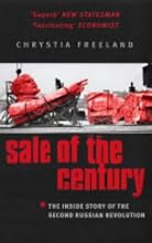 Sale of the Century: The Inside Story of the Second Russian Revolution