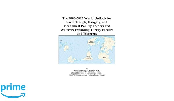 The 2007 2012 World Outlook For Farm Trough Hanging And
