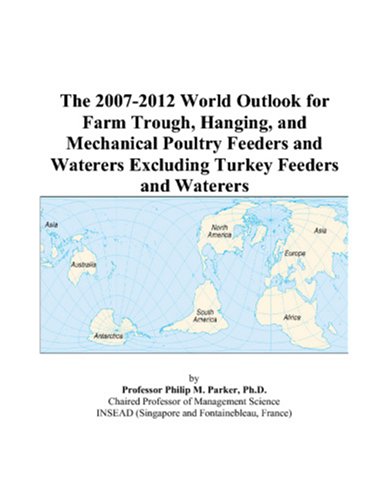 The 2007 2012 World Outlook For Farm Trough Hanging And