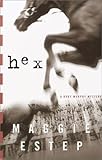 Front cover for the book Hex by Maggie Estep