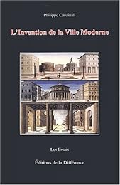 L' invention de la ville moderne