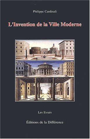 L' invention de la ville moderne