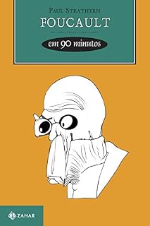 Livro Foucault em 90 minutos (Filósofos em 90 Minutos)