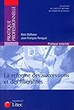 La réforme des successions et des libéralités by