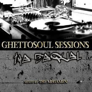 Ghetto Soul Sessions ""The Sequ