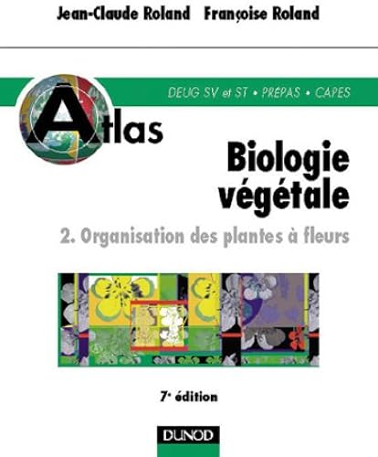 Download Atlas de biologie végétale, tome 1: organisation des plantes à fleurs PDF