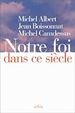 Notre foi dans ce siècle by
