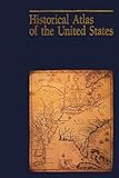 Historical Atlas of the United States by