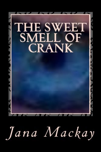The sweet smell of crank