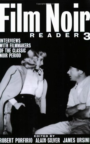 Film Noir Reader 3: Interviews with Filmmakers of the Classic Noir Period