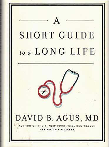 A Short Guide to a Long Life 1501188658 Book Cover