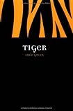 Tiger (Reaktion Books - Animal)