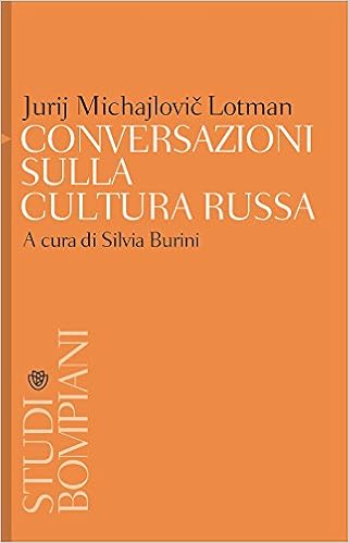Jurij M. Lotman - Conversazioni sulla cultura russa (2017)