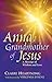 Anna, Grandmother of Jesus