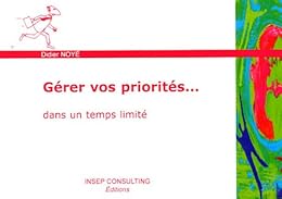 Gérer vos priorités dans un temps limité