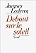 Debout sur le soleil (French Edition) by 