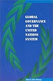 Global Governance and the United Nations System (Changing Nature of Democracy S), United Nations, 9280810758
