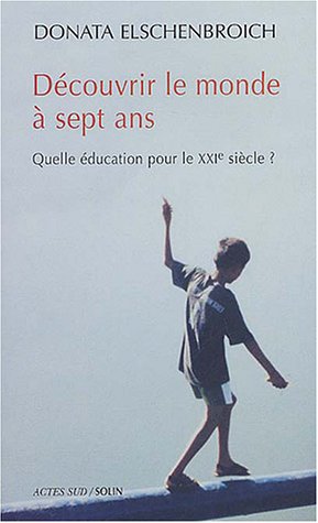Découvrir le monde à sept ans