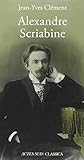 ALEXANDRE SCRIABINE (MUSIQUE LIVRES) by 
