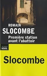 Première station avant l'abattoir