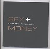 Paperback Sex + Money (A Global Search for Human Worth) Book