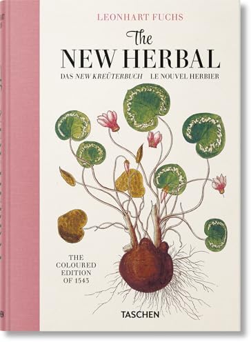 THE NEW HERBAL OF 1543　2001年 Leonhart Fuchs. The New Herbal of 1543: Dressendörfer, Werner