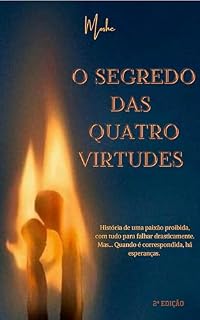 Livro O SEGREDO DAS QUATRO VIRTUDES - 2º EDIÇÃO