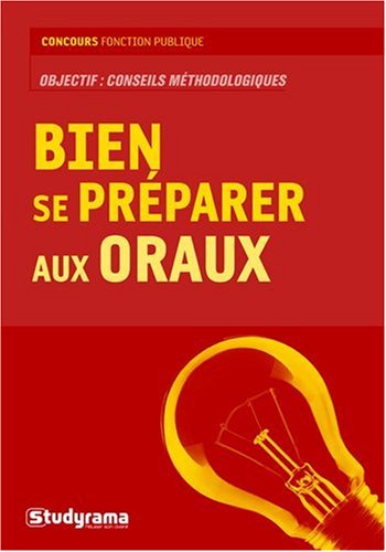 Bien se préparer aux oraux