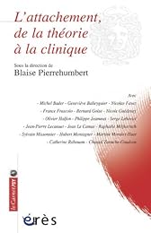 L' attachement, de la théorie à la clinique