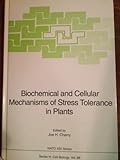 Biochemical and Cellular Mechanisms of Stress Tolerance in Plants, , 0387582150
